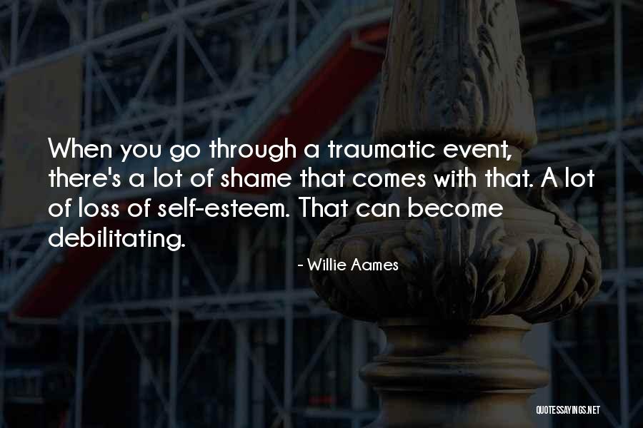 Traumatic Loss Quotes By Willie Aames