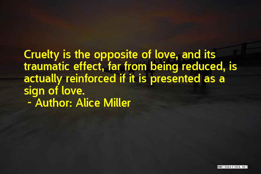 Traumatic Love Quotes By Alice Miller