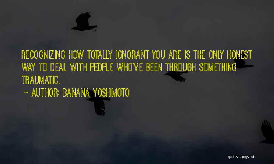 Traumatic Quotes By Banana Yoshimoto