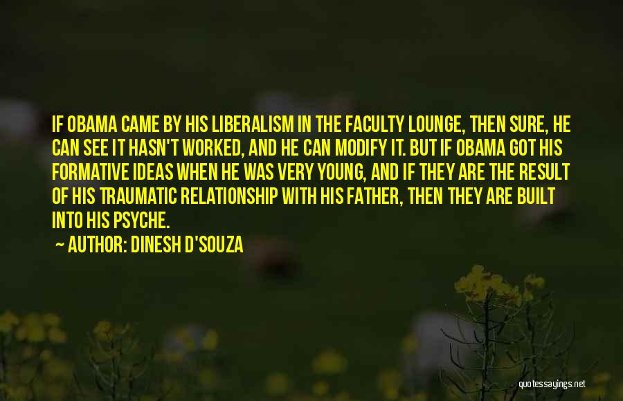 Traumatic Quotes By Dinesh D'Souza