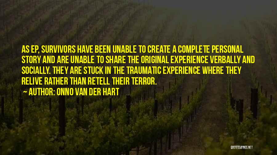 Traumatic Quotes By Onno Van Der Hart