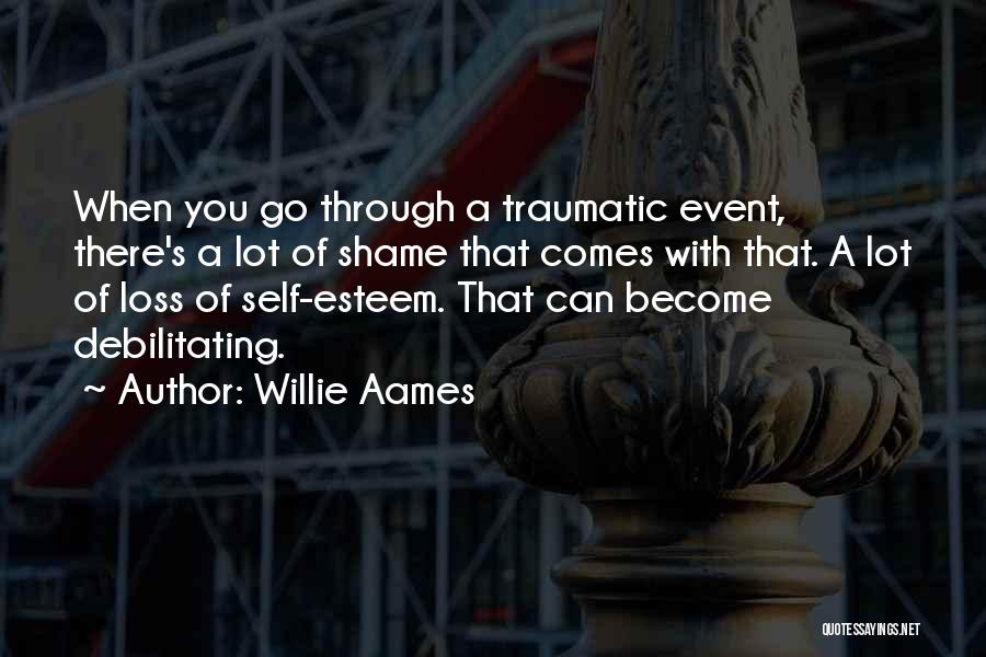 Traumatic Quotes By Willie Aames