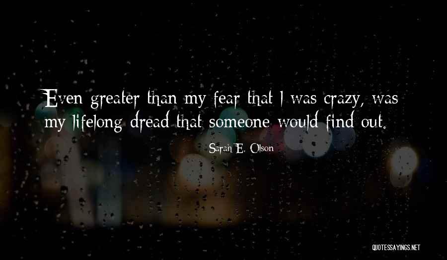 Traumatiser Quotes By Sarah E. Olson Traumatiser Quotes By Sarah E. Olson