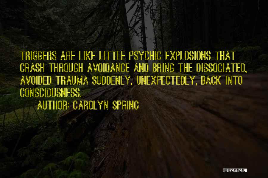 Traumatized Quotes By Carolyn Spring