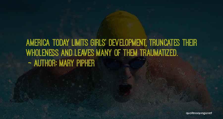 Traumatized Quotes By Mary Pipher