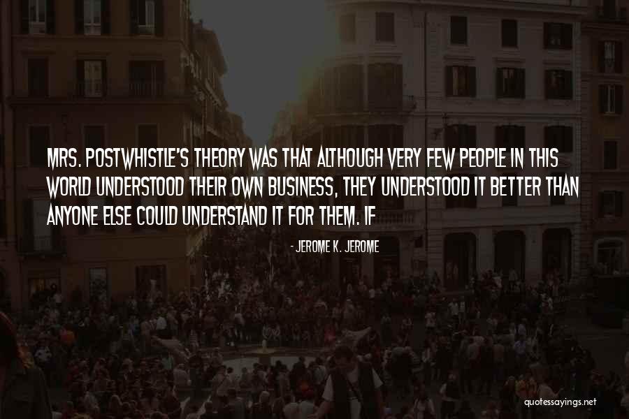 Traumay Quotes By Jerome K. Jerome Traumay Quotes By Jerome K. Jerome