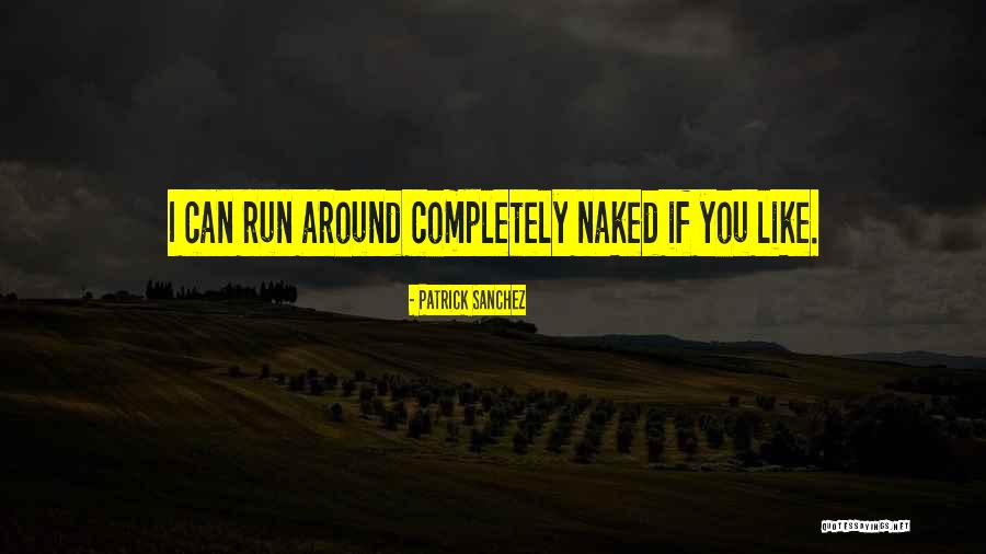 Traute Carven Quotes By Patrick Sanchez Traute Carven Quotes By Patrick Sanchez