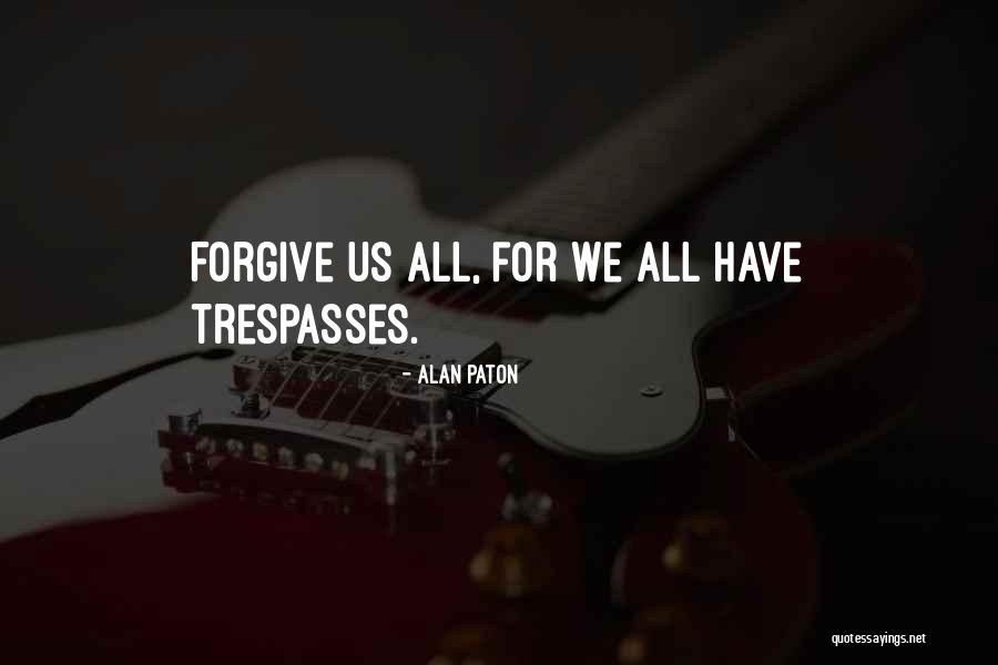 Trautmann Homepage Quotes By Alan Paton Trautmann Homepage Quotes By Alan Paton