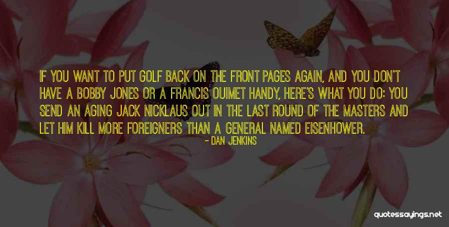 Trautmann Middle Quotes By Dan Jenkins Trautmann Middle Quotes By Dan Jenkins