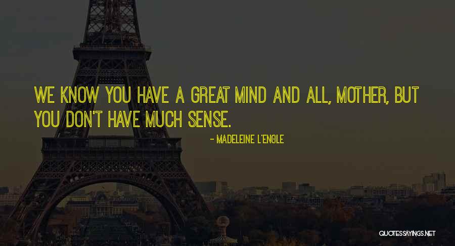 Trautmann Middle Quotes By Madeleine L'Engle