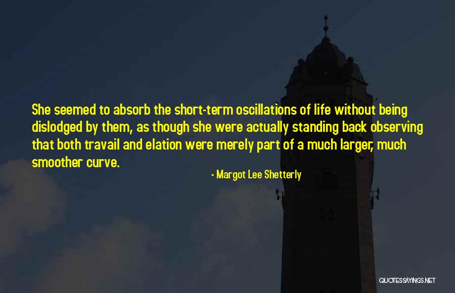 Travail Quotes By Margot Lee Shetterly