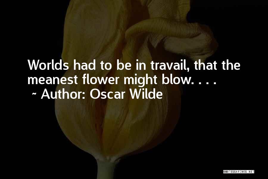 Travail Quotes By Oscar Wilde