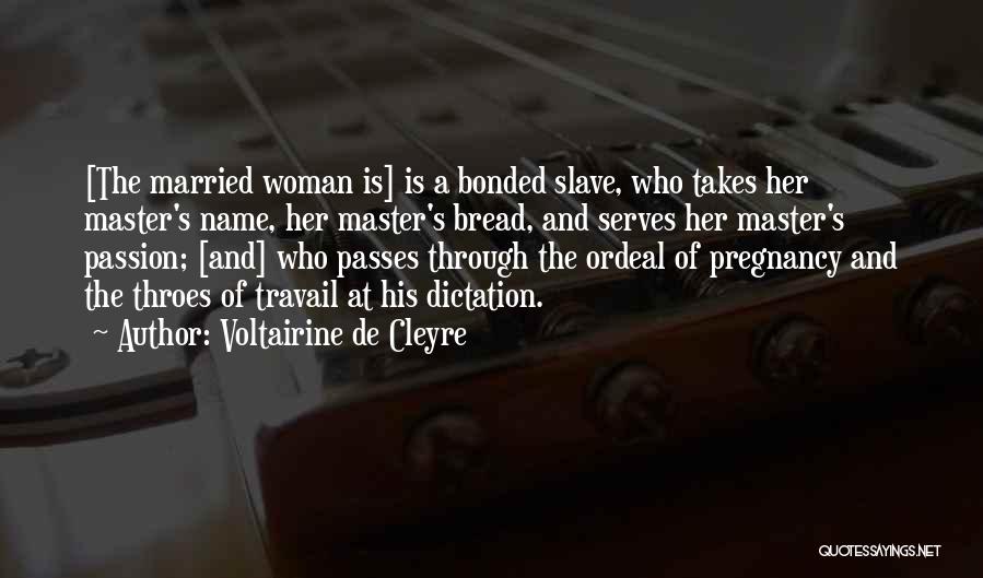 Travail Quotes By Voltairine De Cleyre