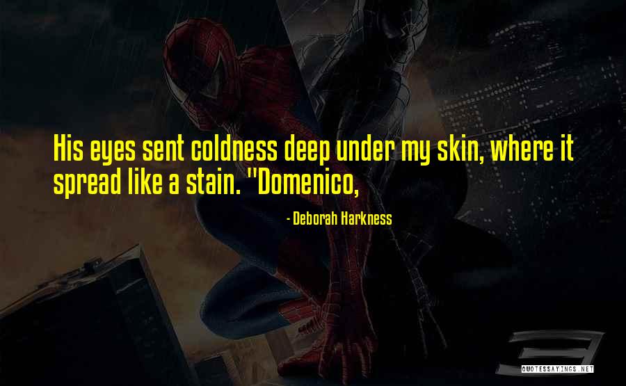 Travails Quotes By Deborah Harkness Travails Quotes By Deborah Harkness