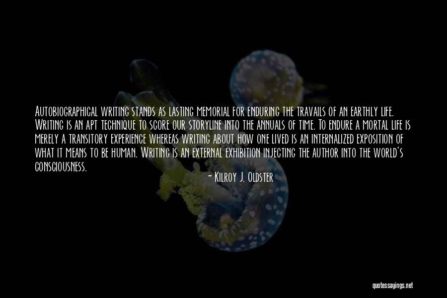 Travails Quotes By Kilroy J. Oldster Travails Quotes By Kilroy J. Oldster