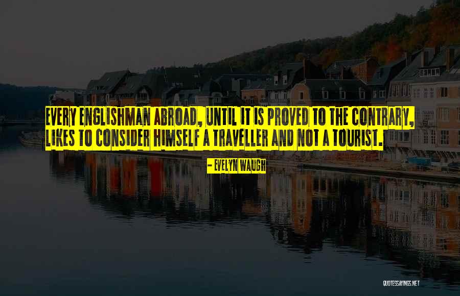 Travel Abroad Quotes By Evelyn Waugh