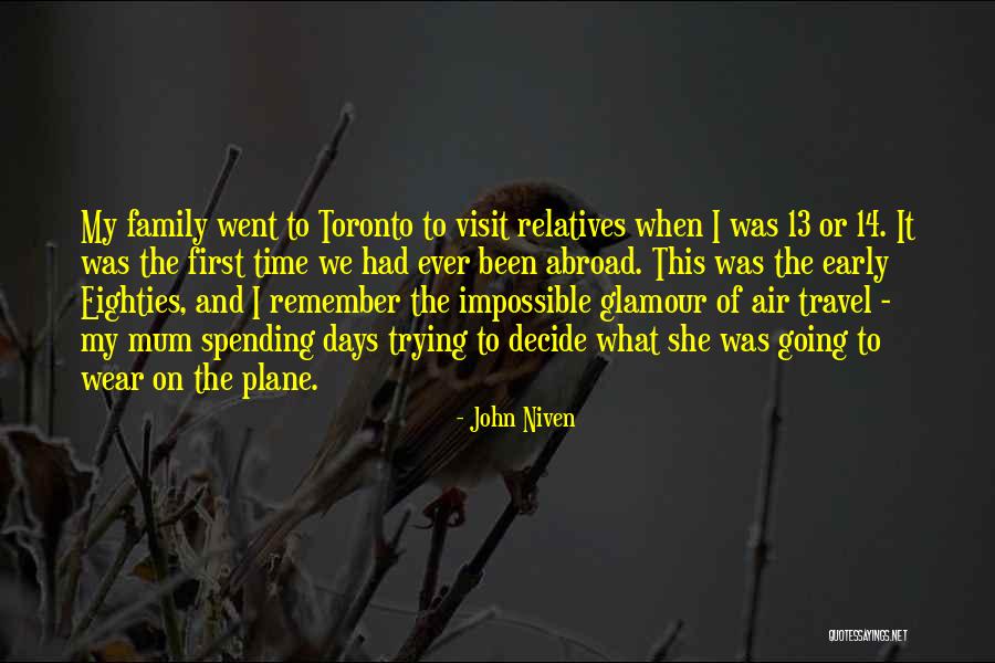 Travel Abroad Quotes By John Niven