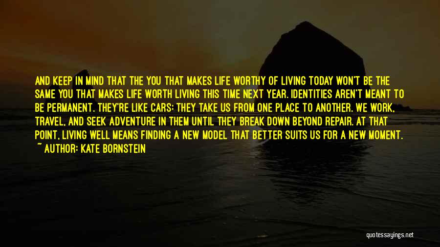 Travel Adventure Quotes By Kate Bornstein
