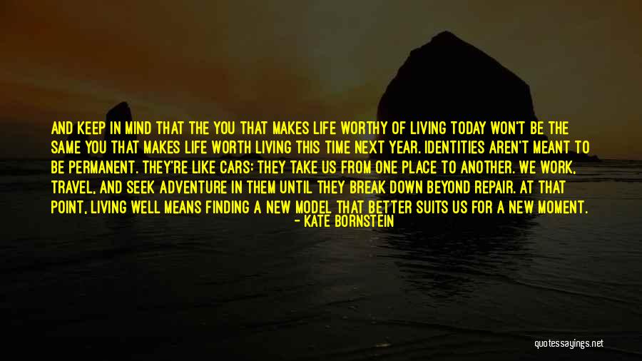 Travel Adventure Quotes By Kate Bornstein