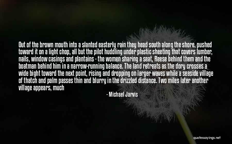 Travel Adventure Quotes By Michael Jarvis