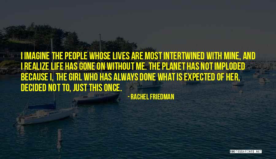 Travel Adventure Quotes By Rachel Friedman