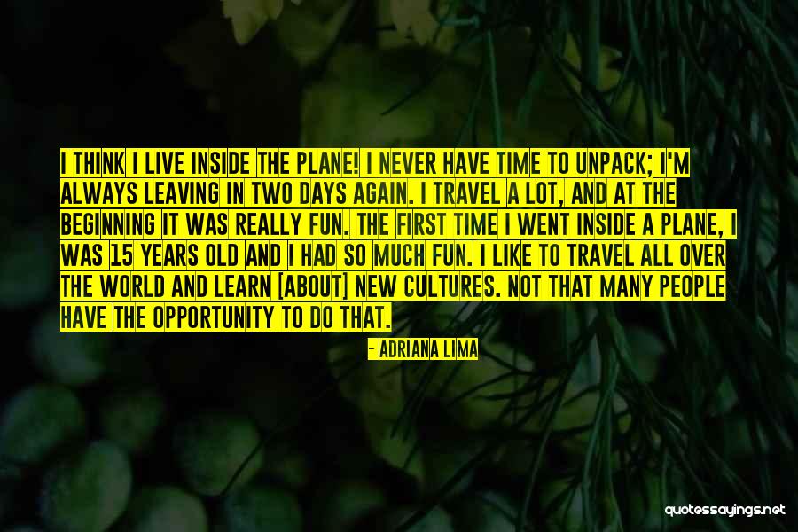 Travel Again Quotes By Adriana Lima