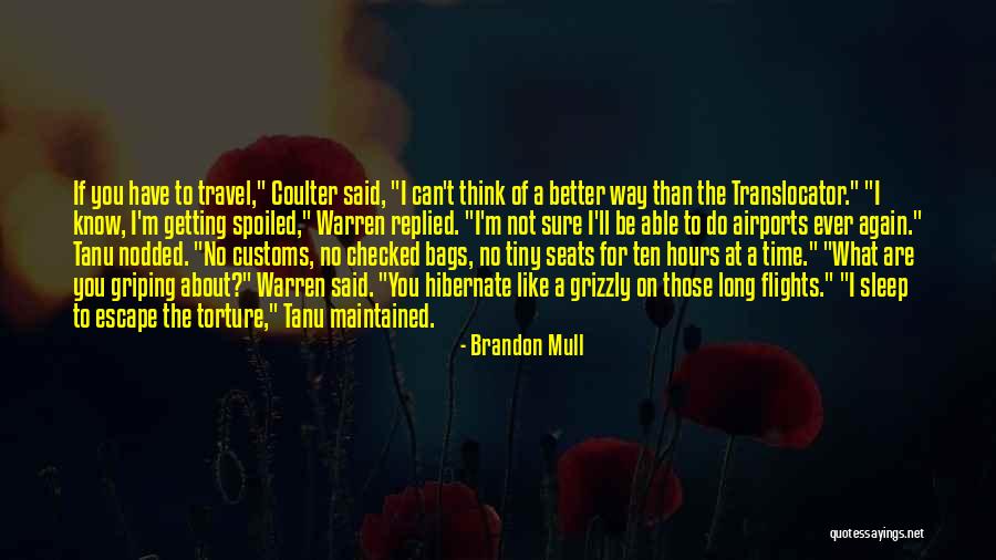 Travel Again Quotes By Brandon Mull