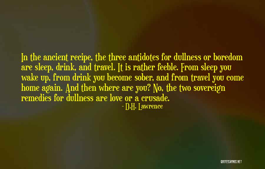 Travel Again Quotes By D.H. Lawrence Travel Again Quotes By D.H. Lawrence