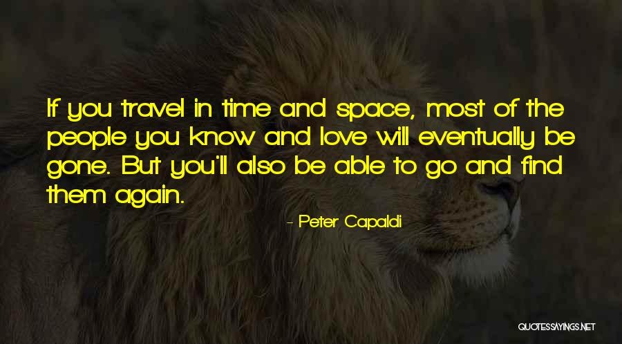 Travel Again Quotes By Peter Capaldi