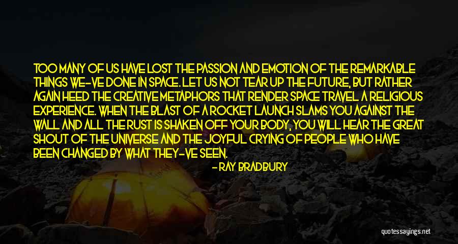 Travel Again Quotes By Ray Bradbury