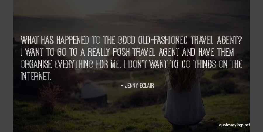 Travel Agent Quotes By Jenny Eclair