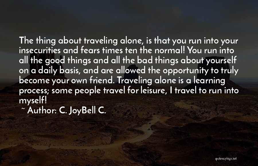 Travel And Discovery Quotes By C. JoyBell C.