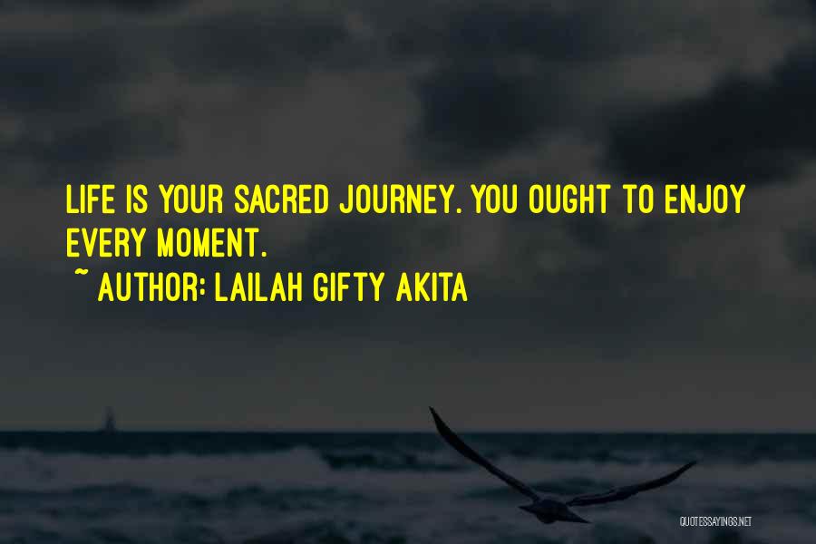 Travel And Enjoy Life Quotes By Lailah Gifty Akita