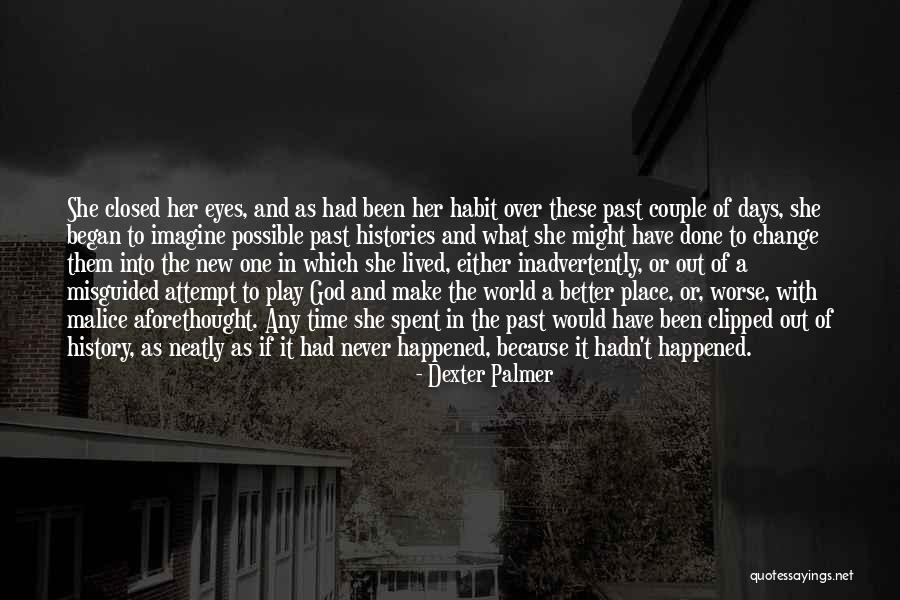 Travel And God Quotes By Dexter Palmer