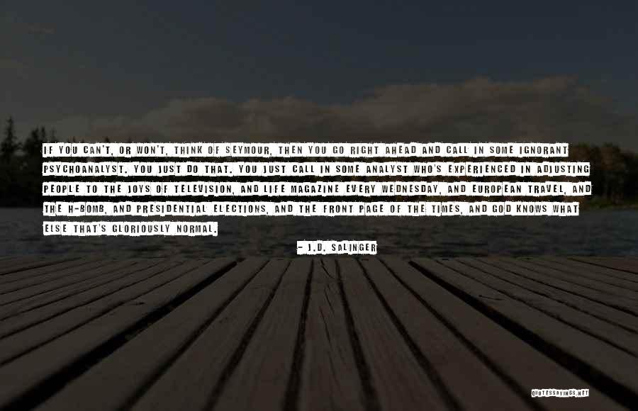 Travel And God Quotes By J.D. Salinger