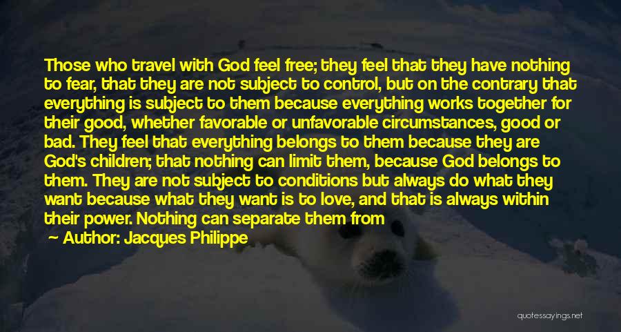 Travel And God Quotes By Jacques Philippe