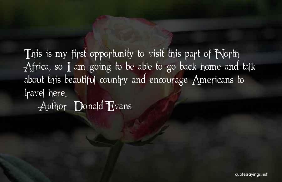 Travel And Going Home Quotes By Donald Evans