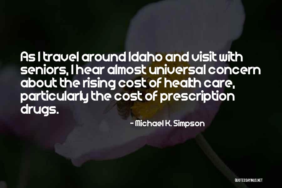 Travel And Health Quotes By Michael K. Simpson Travel And Health Quotes By Michael K. Simpson
