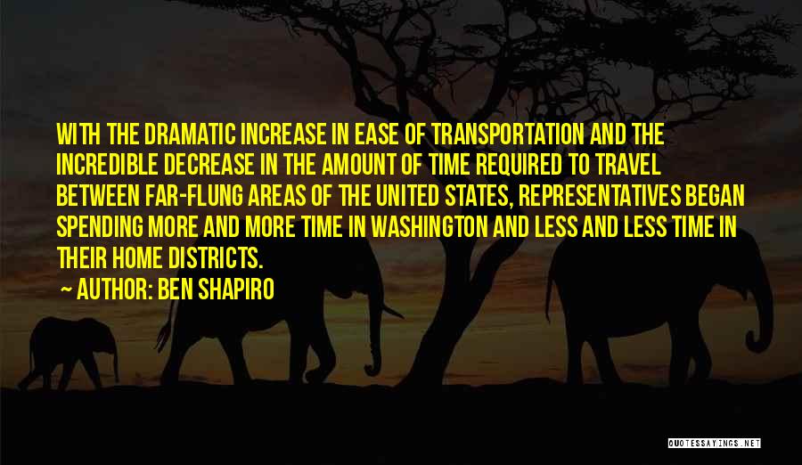 Travel And Home Quotes By Ben Shapiro