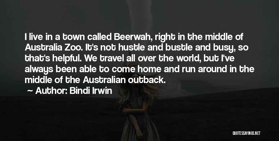 Travel And Home Quotes By Bindi Irwin