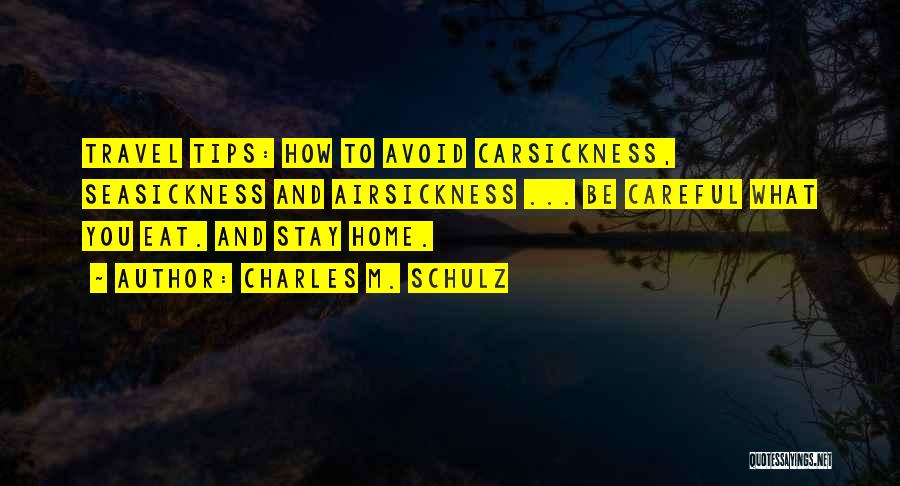 Travel And Home Quotes By Charles M. Schulz