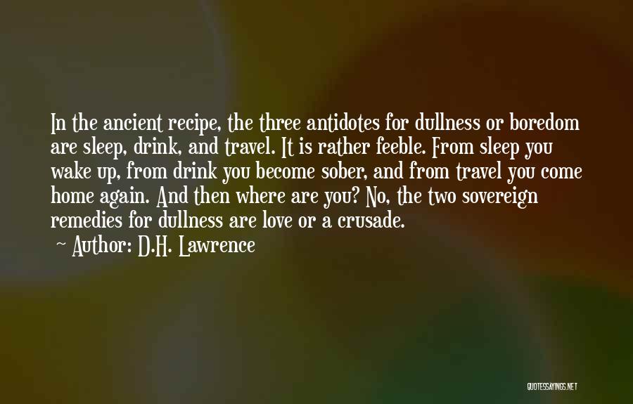 Travel And Home Quotes By D.H. Lawrence