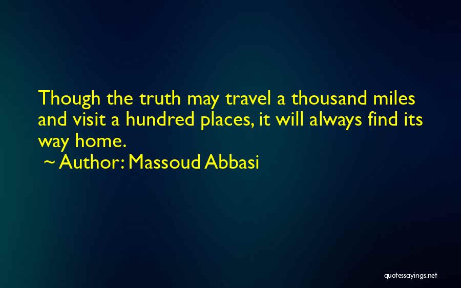 Travel And Home Quotes By Massoud Abbasi