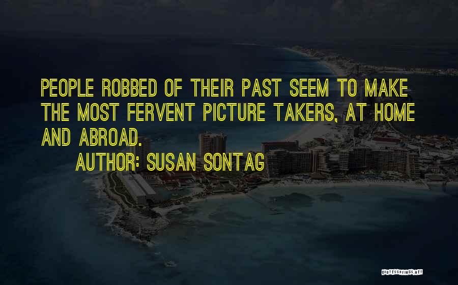 Travel And Home Quotes By Susan Sontag