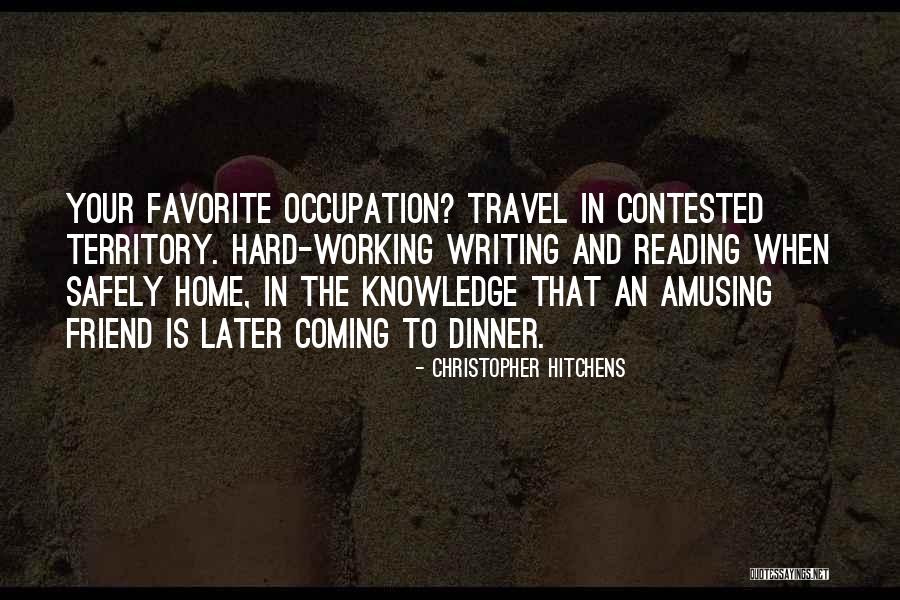 Travel And Reading Quotes By Christopher Hitchens Travel And Reading Quotes By Christopher Hitchens