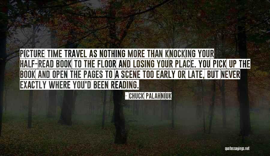 Travel And Reading Quotes By Chuck Palahniuk Travel And Reading Quotes By Chuck Palahniuk