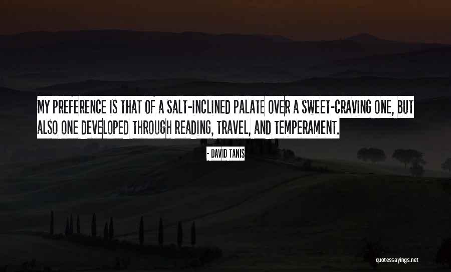 Travel And Reading Quotes By David Tanis Travel And Reading Quotes By David Tanis
