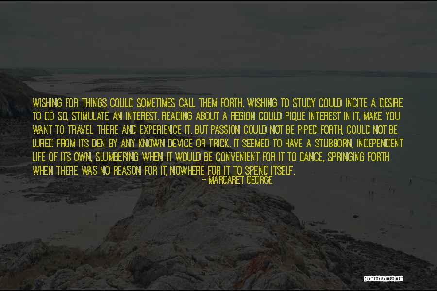 Travel And Reading Quotes By Margaret George Travel And Reading Quotes By Margaret George