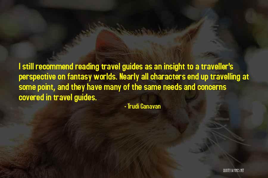 Travel And Reading Quotes By Trudi Canavan Travel And Reading Quotes By Trudi Canavan