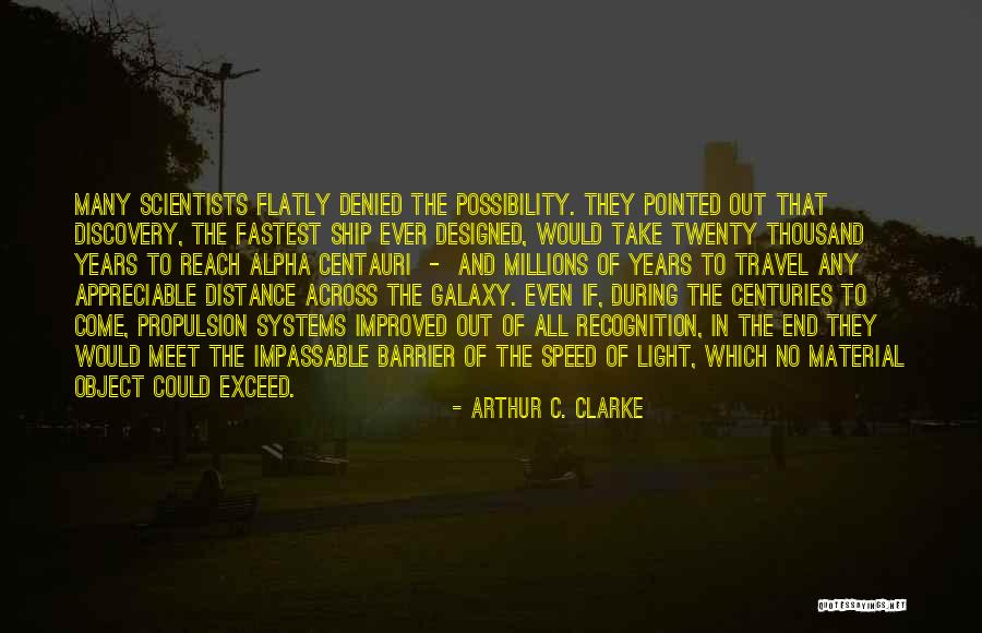 Travel And Self Discovery Quotes By Arthur C. Clarke Travel And Self Discovery Quotes By Arthur C. Clarke